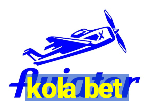 kola bet