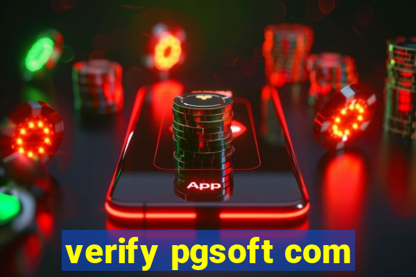 verify pgsoft com