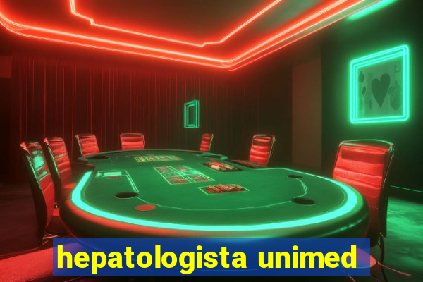 hepatologista unimed