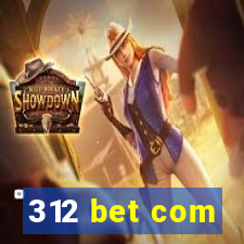 312 bet com