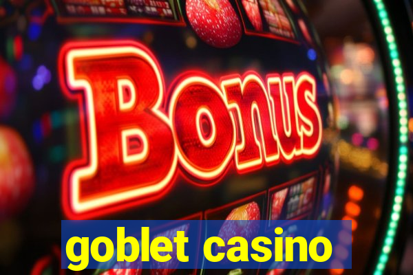 goblet casino