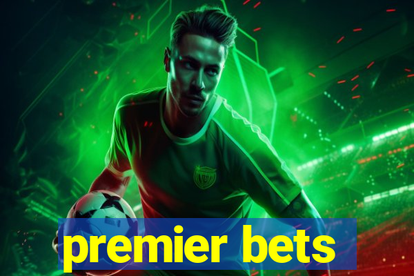 premier bets