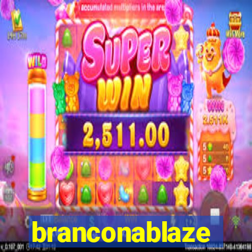 branconablaze