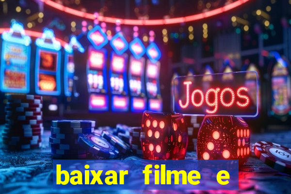 baixar filme e series mp4