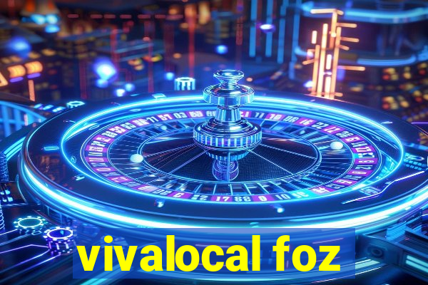 vivalocal foz