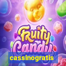 cassinogratis