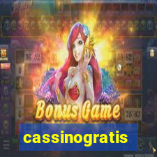 cassinogratis