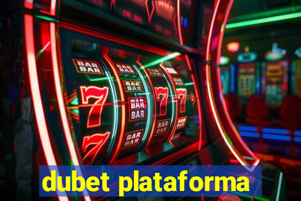 dubet plataforma