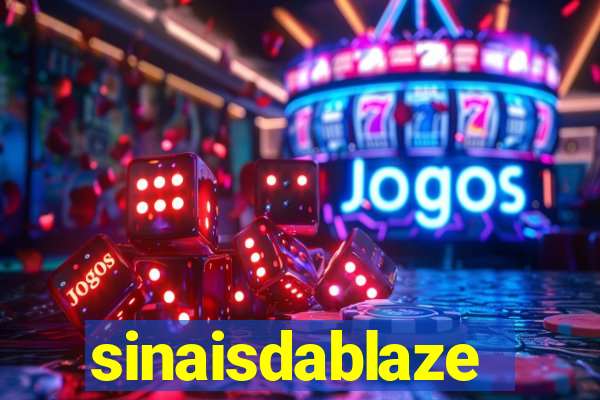 sinaisdablaze