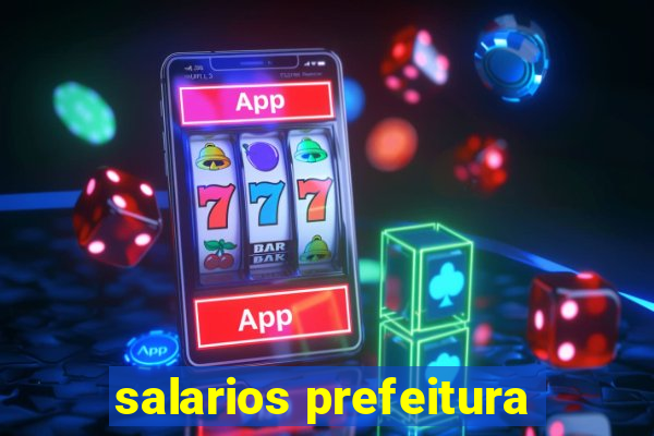 salarios prefeitura