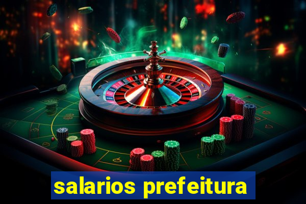 salarios prefeitura