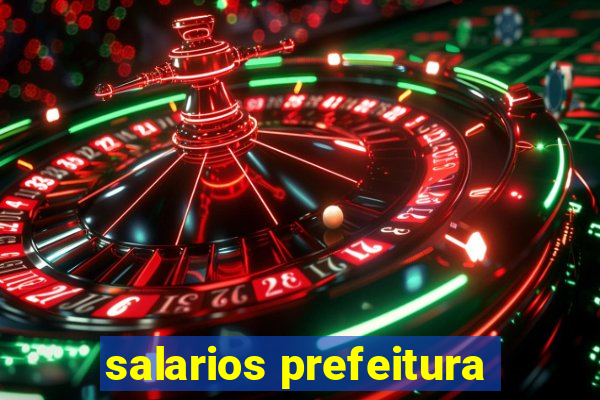 salarios prefeitura