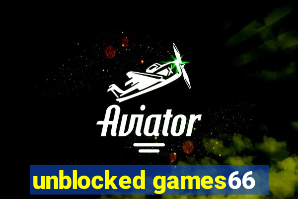 unblocked games66