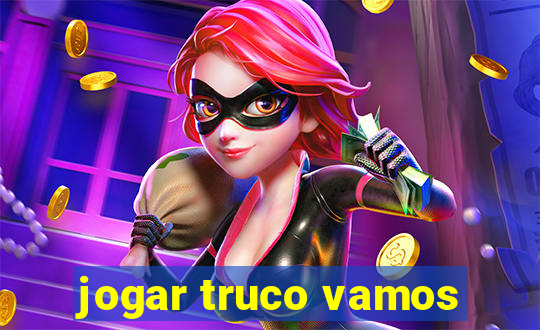 jogar truco vamos