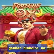 ganhar dinheiro na internet jogando