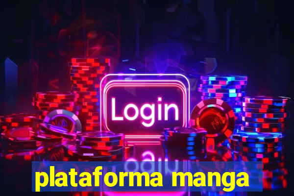 plataforma manga