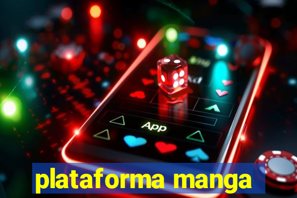 plataforma manga