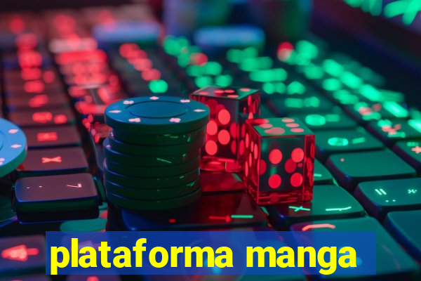 plataforma manga