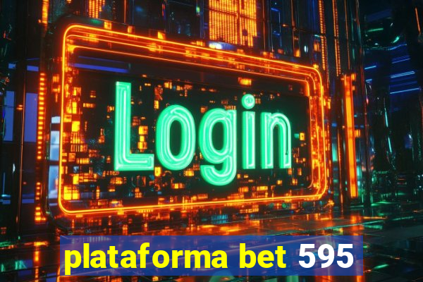 plataforma bet 595