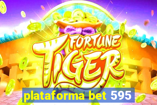 plataforma bet 595