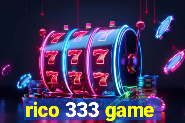 rico 333 game