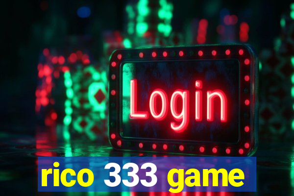 rico 333 game