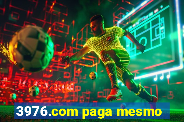 3976.com paga mesmo