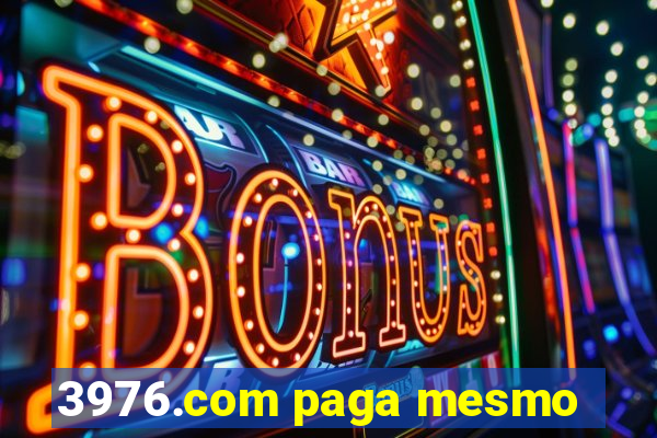 3976.com paga mesmo