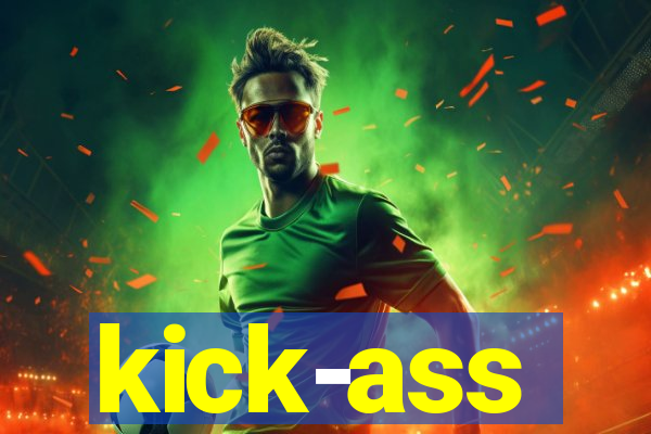 kick-ass