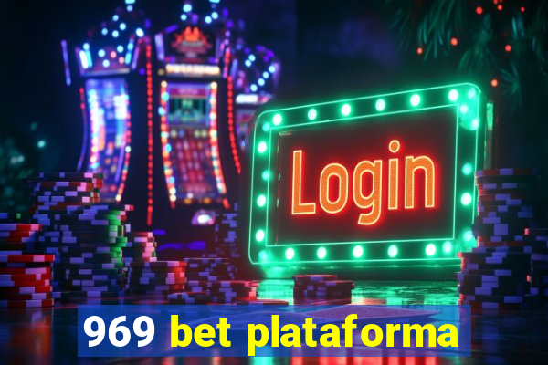 969 bet plataforma