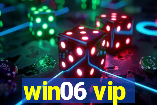 win06 vip