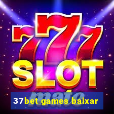 37bet games baixar