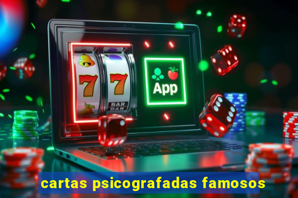 cartas psicografadas famosos