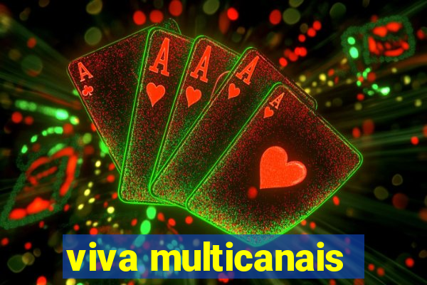 viva multicanais