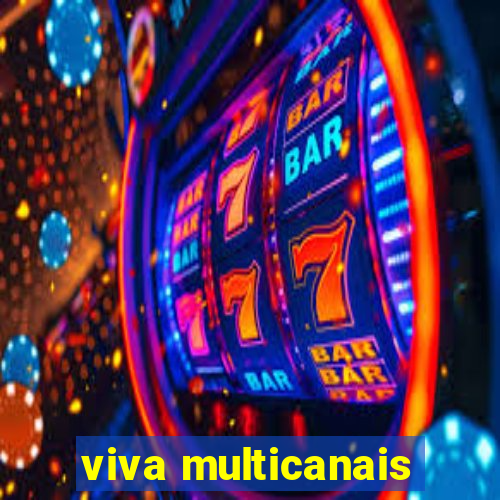 viva multicanais