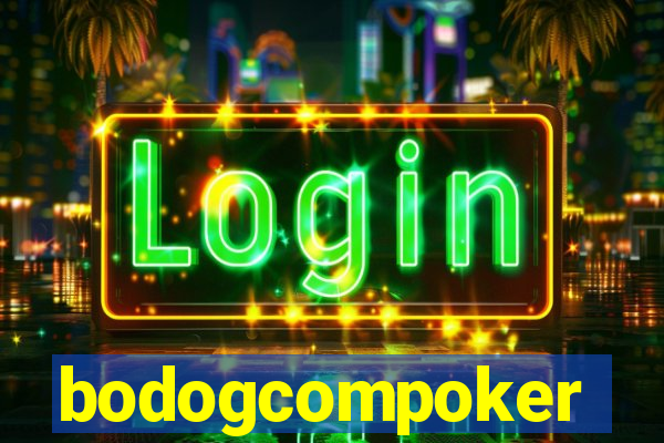 bodogcompoker