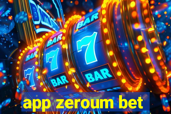 app zeroum bet