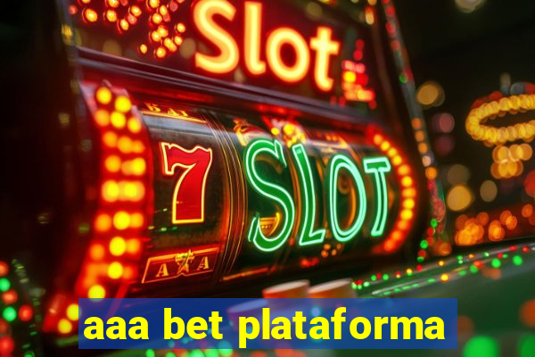 aaa bet plataforma