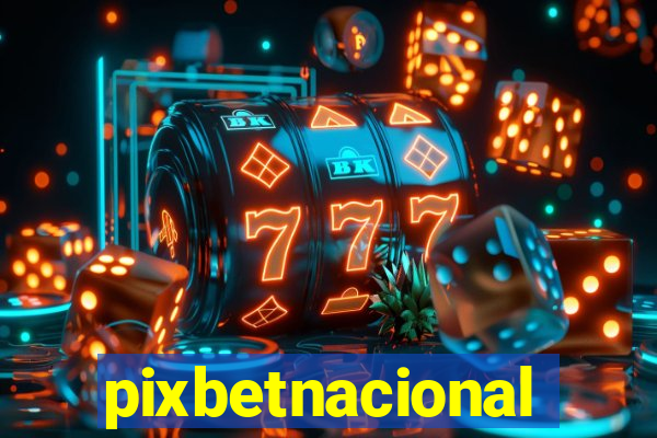 pixbetnacional