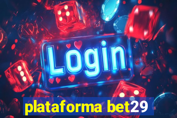 plataforma bet29