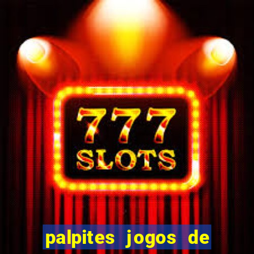 palpites jogos de quarta feira