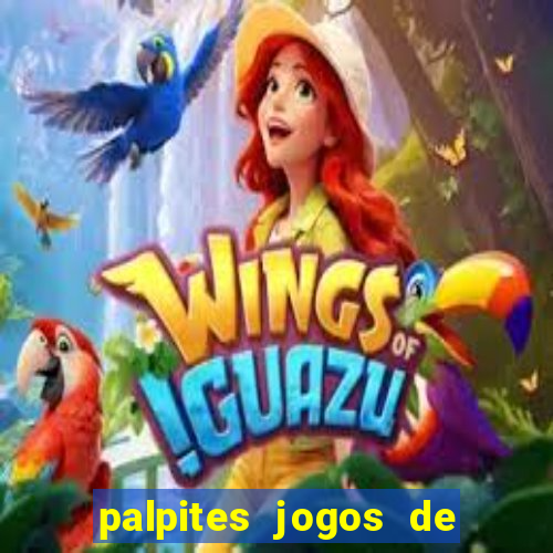 palpites jogos de quarta feira