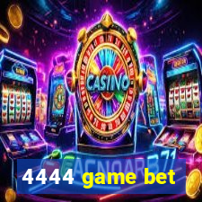 4444 game bet