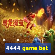 4444 game bet