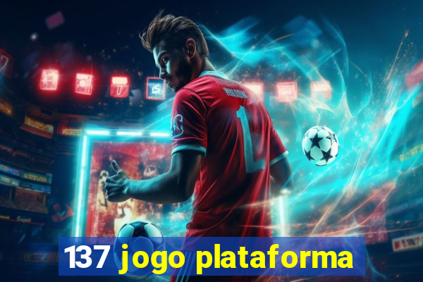 137 jogo plataforma