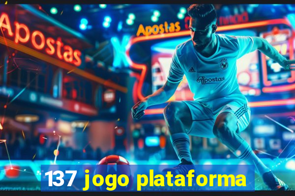 137 jogo plataforma