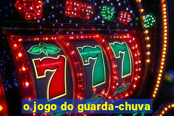 o jogo do guarda-chuva