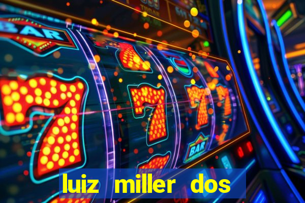 luiz miller dos santos martinho