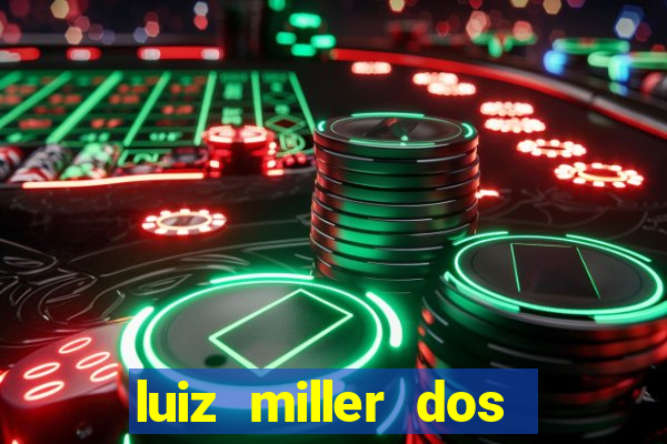 luiz miller dos santos martinho