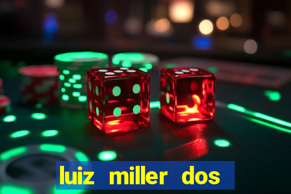 luiz miller dos santos martinho